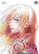 Deep scar. Vol. 1 - Rossella Sergi