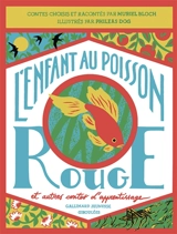 L'enfant au poisson rouge : et autres contes d'apprentissage - Muriel Bloch