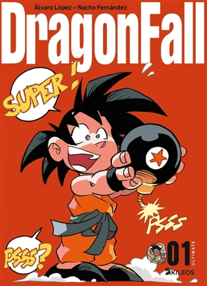 Dragon fall ultimate. Vol. 1 - Alvaro Lopez