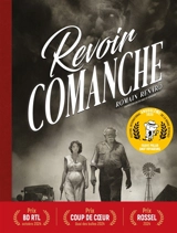 Revoir Comanche - Romain Renard