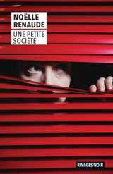 Une petite société - Noëlle Renaude