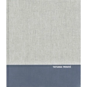Tatiana Trouvé