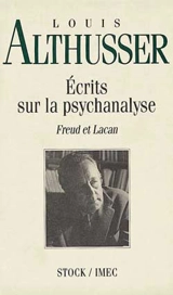 Ecrits sur la psychanalyse : Freud et Lacan - Louis Althusser
