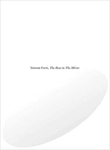 Simone Forti The Bear in The Mirror - Simone Forti