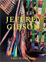 Jeffrey Gibson This Is The Day - Tracy L. Adler
