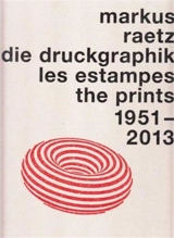 Markus Raetz The Prints Catalogue Raisonne (2 Vol) - Rainer Michael Mason