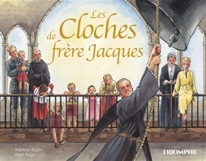 Les cloches de frère Jacques - Martine Bazin