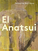 El Anatsui Behind the Red Moon - Joseph Osei-Bonsu