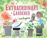 The Extraordinary Gardener (Paperback) - Samantha Boughton