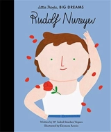 Little People Big Dreams Rudolf Nureyev - Isabel Sanchez Vegara