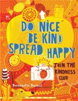 Do Nice, Be Kind, Spread Happy Join the Kindness Club - RUSSELL