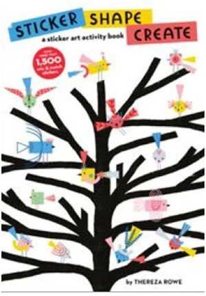 Sticker, Shape, Create - Thereza Rowe