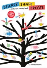 Sticker, Shape, Create - Thereza Rowe