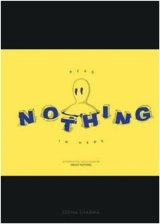 Read nothing in here : 21 things you should know about nothing - Seema Sharma