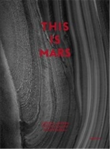 This Is Mars (Mini Edition) - Xavier Barral