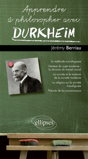 Apprendre à philosopher avec Durkheim - Jérémy Berriau