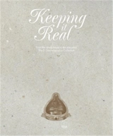Keeping it Real : From the Ready-Made to the Everyday, The D.Daskalopoulos Collection : From the ready-made to the everyday: The D. Daskalopoulos Collection - Achim Borchardt-Hume