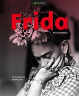 Frida : portrait intime d'une icône - Chiara Pasqualetti Johnson