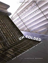 Unfolded How Architecture Saved My Life - Gordon