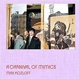 Max Kozloff A Carnival of Mimics - Max Kozloff