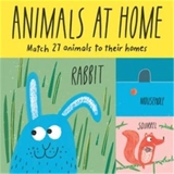Animals at Home : Match 27 Animals to Their Homes - Claudia Boldt