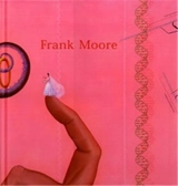 Frank Moore Between Life and Death - Frank Moore