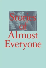Stories of Almost Everyone - Aram Moshayedi
