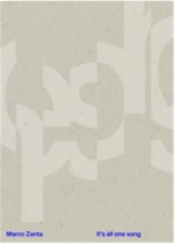 Marco Zanta It's All One Song - Marco Zanta