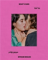 Myriam Boulos What´s Ours - Myriam Boulos
