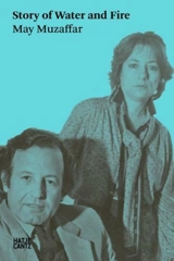 May Muzaffar. Story of Water and Fire - May Mzaffar