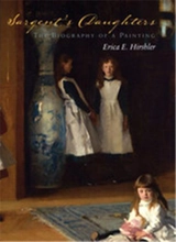 Sargent´s Daughters : The Biography of a Painting - Erica E. Hirshler