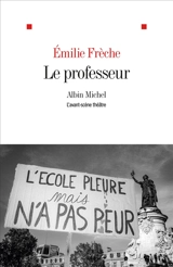 Le professeur - Emilie Frèche