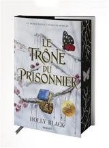 Le trône du prisonnier - Holly Black