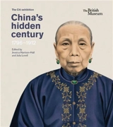 China´s hidden century : 1796-1912 - Jessica Harrison-Hall