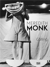 Meredith Monk - Andrea Lissoni