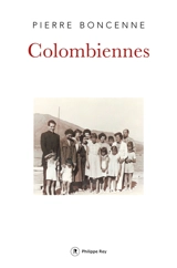 Colombiennes - Pierre Boncenne