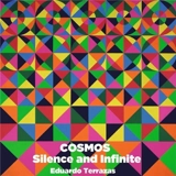 Eduardo Terrazas Cosmos : Silence and Infinite - Eduardo Enríquez Terrazas