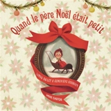 Quand le Père Noël était petit - Linda Bailey