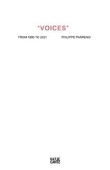 Philippe Parreno Voices : A Collection of Spoken Works - Philippe Parreno