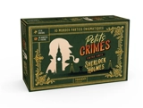Petits crimes entre amis : Sherlock Holmes : 10 murder parties énigmatiques - Virginie Pelletier
