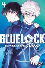 Blue lock : épisode Nagi. Vol. 4 - Muneyuki Kaneshiro