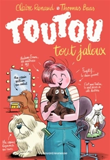 Toutou. Vol. 2. Toutou tout jaloux - Claire Renaud