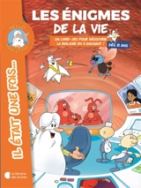 Les énigmes de la vie : un livre-jeu pour découvrir le corps humain en s'amusant ! - Anne Lesterlin
