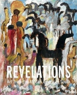 Revelations Art From The African American South - Timothy Anglin Burgard