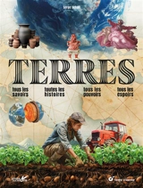 Terres : tous les savoirs, toutes les histoires, tous les pouvoirs, tous les espoirs - Serge Schall