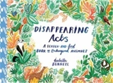 Disappearing Acts A Search-and-Find Book of Endangered Animals - Isabella Bunnell