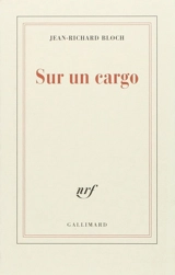 Sur un cargo - Jean-Richard Bloch