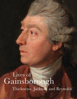 Lives of Gainsborough (Lives of the Artist) - Philip Thicknesse