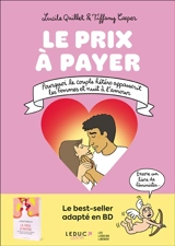 Le prix à payer : pourquoi le couple hétéro appauvrit les femmes et nuit à l'amour - Lucile Quillet