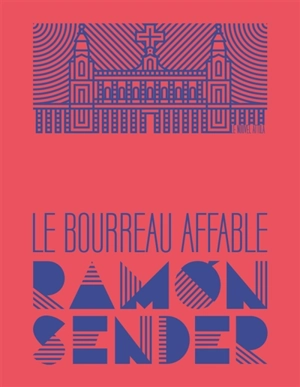 Le bourreau affable - Ramon José Sender